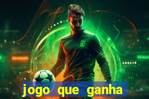 jogo que ganha dinheiro sem depositar nada